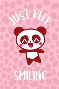 Just Keep Smiling