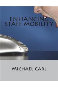 Enhancing Staff Mobility