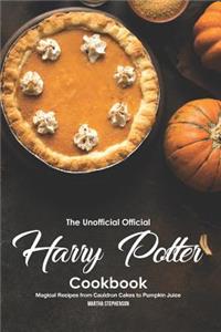 The Unofficial Official Harry Potter Cookbook: Magical Recipes from Cauldron Cakes to Pumpkin Juice