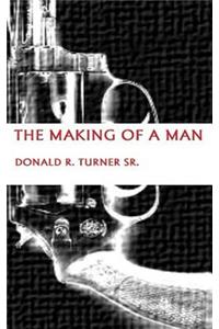 Making Of A Man