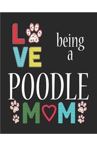 Love Being a Poodle Mom