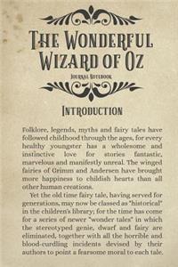 The Wonderful Wizard of Oz Journal Notebook