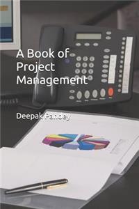 A Book of Project Management