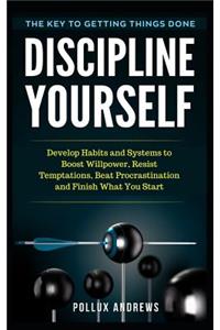 Discipline Yourself