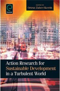 Action Research for Sustainable Development in a Turbulent World