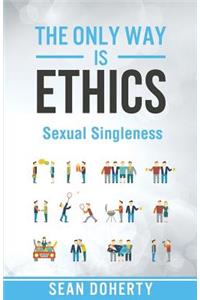 Only Way is Ethics - Sexual Singleness