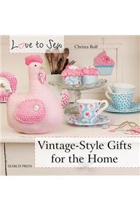 Love to Sew: Vintage-Style Gifts for the Home