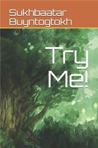 Try Me!