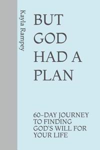 But God Had a Plan