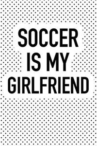Soccer Is My Girlfriend