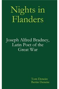 Nights in Flanders. Joseph Alfred Bradney, Latin Poet of the Great War