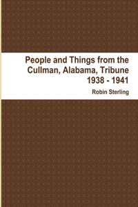 People and Things from the Cullman, Alabama, Tribune 1938 - 1941