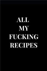 All My Fucking Recipes