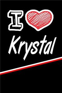 I Love Krystal