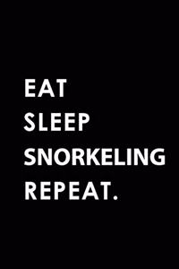 Eat Sleep Snorkeling Repeat