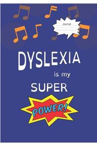 Dyslexia Is My Super Power