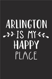Arlington Is My Happy Place