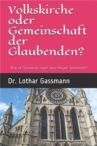 Volkskirche oder Gemeinschaft der Glaubenden?