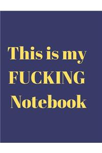 This Is My Fucking Notebook