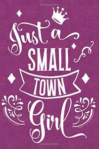 Just a Small Town Girl