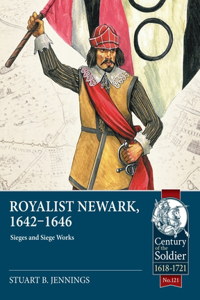 Royalist Newark, 1642-1646