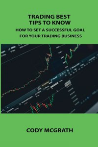 Trading Best Tips to Know