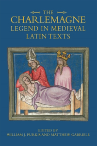 Charlemagne Legend in Medieval Latin Texts