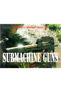 Submachine Guns