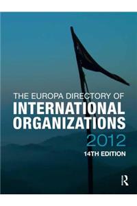 The Europa Directory of International Organizations 2012