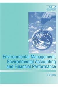 Environmental Management, Environmental Accounting and Financial Performance