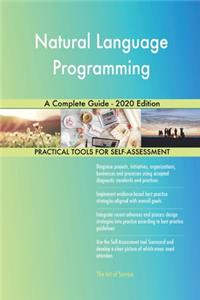 Natural Language Programming A Complete Guide - 2020 Edition