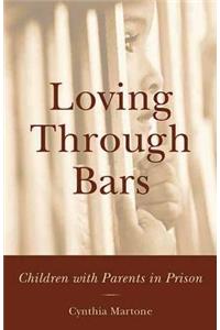 Loving Through Bars