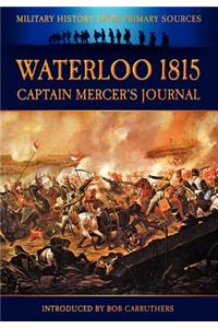 Waterloo 1815 - Captain Mercer's Journal