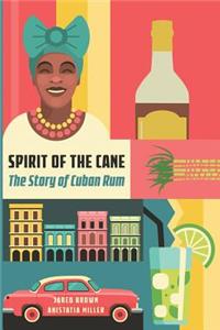 Spirit of the Cane