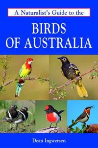 Naturalist's Guide to the Birds of Australia