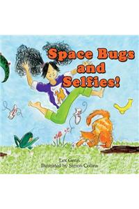 Space Bugs and Selfies