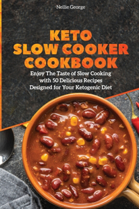 Keto Slow Cooker Cookbook