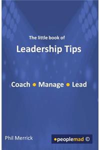 The Little Book of Leadership Tips