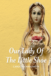Our Lady of the Little Shoe