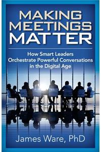 Making Meetings Matter