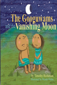 Googuwams and the Vanishing Moon