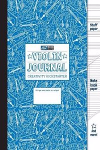 Violin Journal and Creativity Kickstarter (Blue): Violin Journal, Violin students, Staff Paper, Manuscript Paper, Notebook Paper For Notes Lyrics and ... Music Method (8.5x11) (80 pages): Volume 5