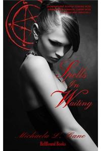 Spells in Waiting