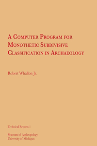 A Computer Program for Monothetic Subdivisive Classification in Archaeology
