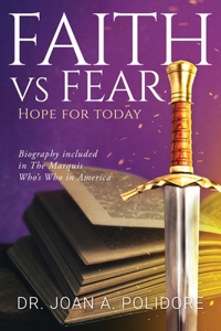 Faith vs Fear: Hope For Today