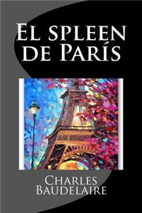 El spleen de Paris (Spanish Edition)