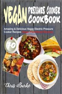 Vegan Pressure Cooker Cookbook