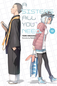 Sister's All You Need., Vol. 12 (Light Novel)