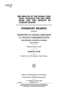 The impacts of the Obama CEQ's final guidance for GHG emissions and the effects of climate change