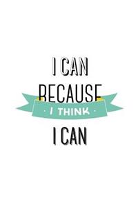 I Can Because I Think I Can